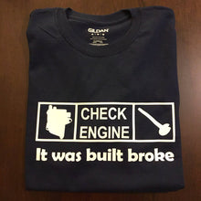 Load image into Gallery viewer, It was built broke - RobertDIY T-Shirt 3rd Release